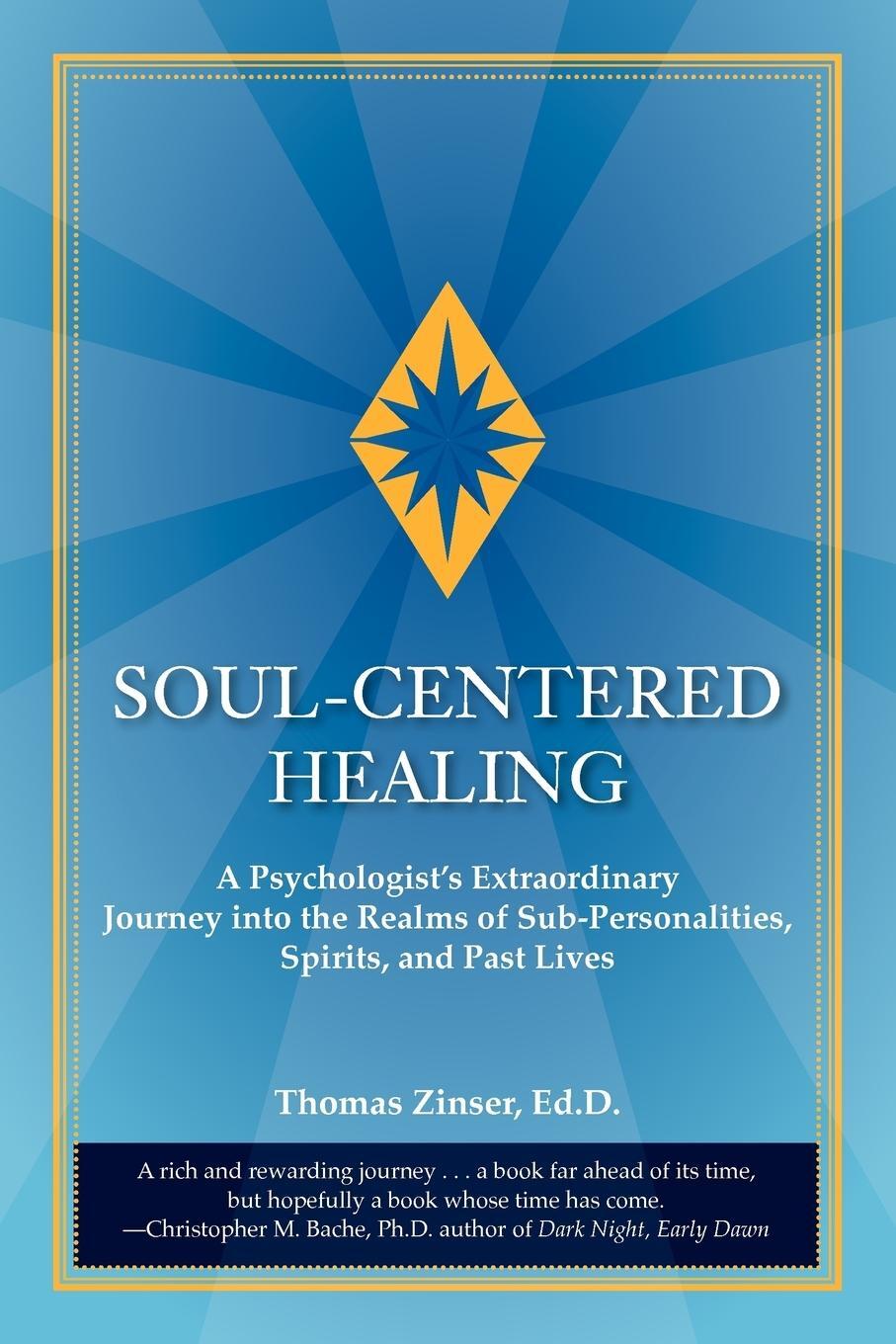 Cover: 9780983429401 | Soul-Centered Healing | Thomas Joseph Zinser (u. a.) | Taschenbuch