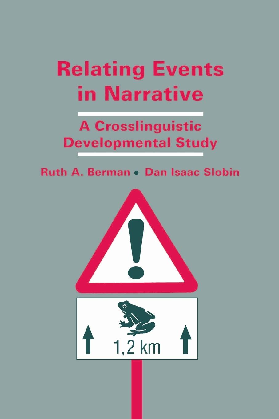 Cover: 9781138984912 | Relating Events in Narrative | A Crosslinguistic Developmental Study