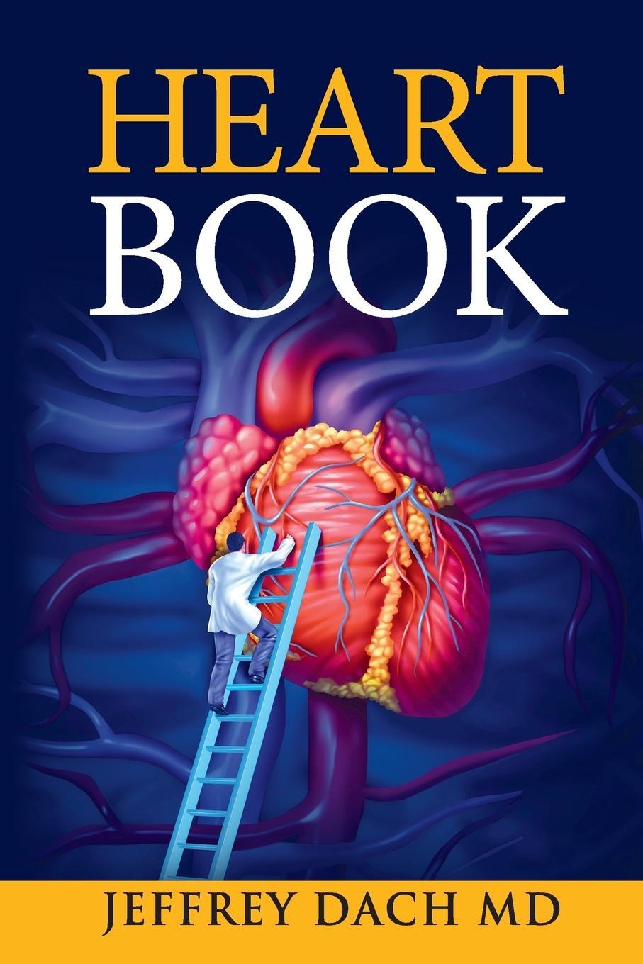 Cover: 9781732421004 | Heart Book | Jeffrey Dach | Taschenbuch | Paperback | Englisch | 2018