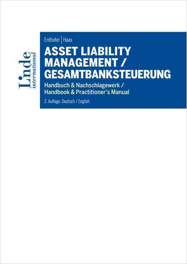 Cover: 9783714303179 | Asset Liability Management / Gesamtbanksteuerung | Enthofer (u. a.)