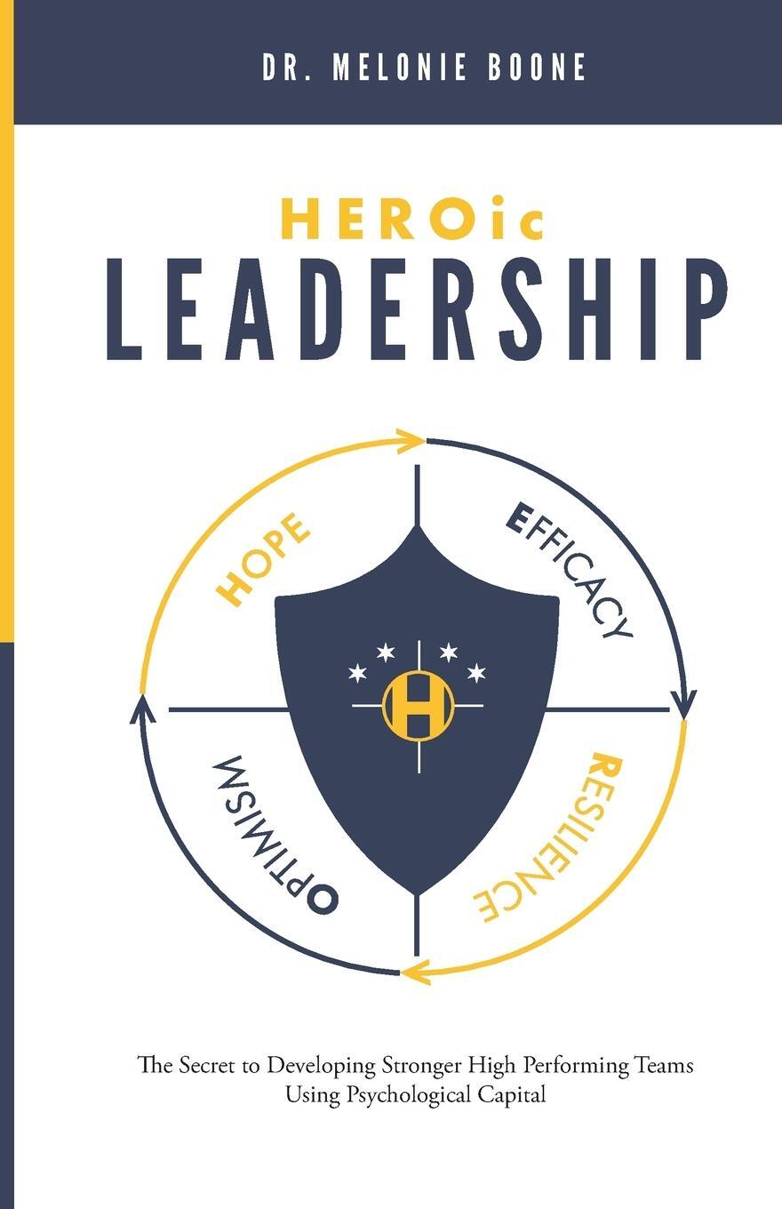 Cover: 9798987594001 | HEROic Leadership | Ph. D. Melonie Boone | Taschenbuch | Paperback
