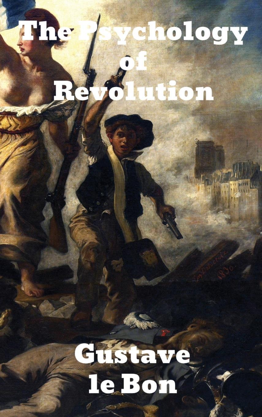 Cover: 9781774416013 | The Psychology of Revolution | Gustave Lebon | Buch | Englisch
