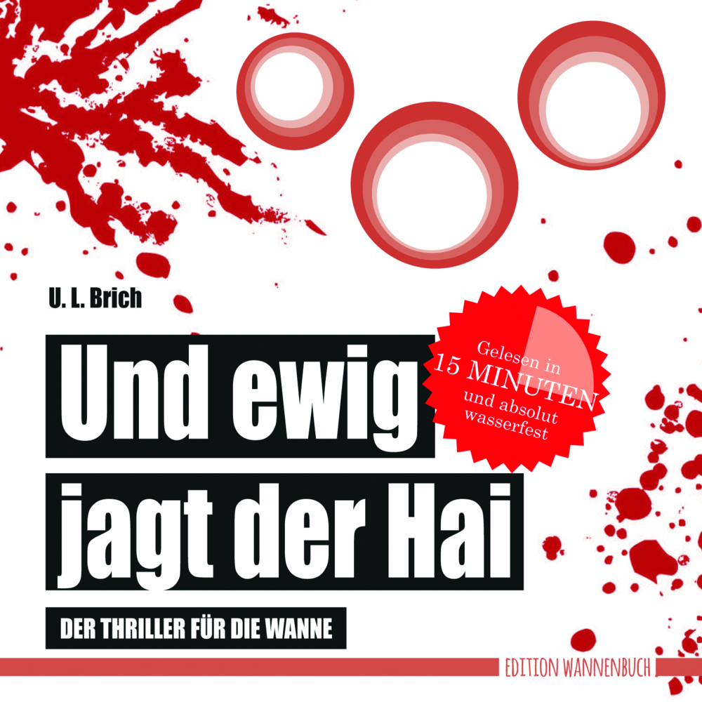 Cover: 9783947409013 | Und ewig jagt der Hai (Badebuch) | U. L. Brich | Buch | 8 S. | Deutsch