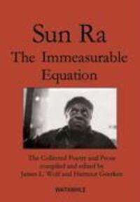 Cover: 9783833426599 | The Immeasurable Equation | The collected Poetry and Prose | Sun Ra