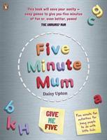 Cover: 9780241443620 | Five Minute Mum: Give Me Five | Daisy Upton | Taschenbuch | Englisch