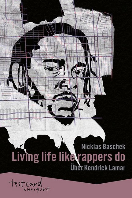 Cover: 9783955751203 | Kendrick Lamar: "Living life like rappers do" | Nicklas Baschek | Buch