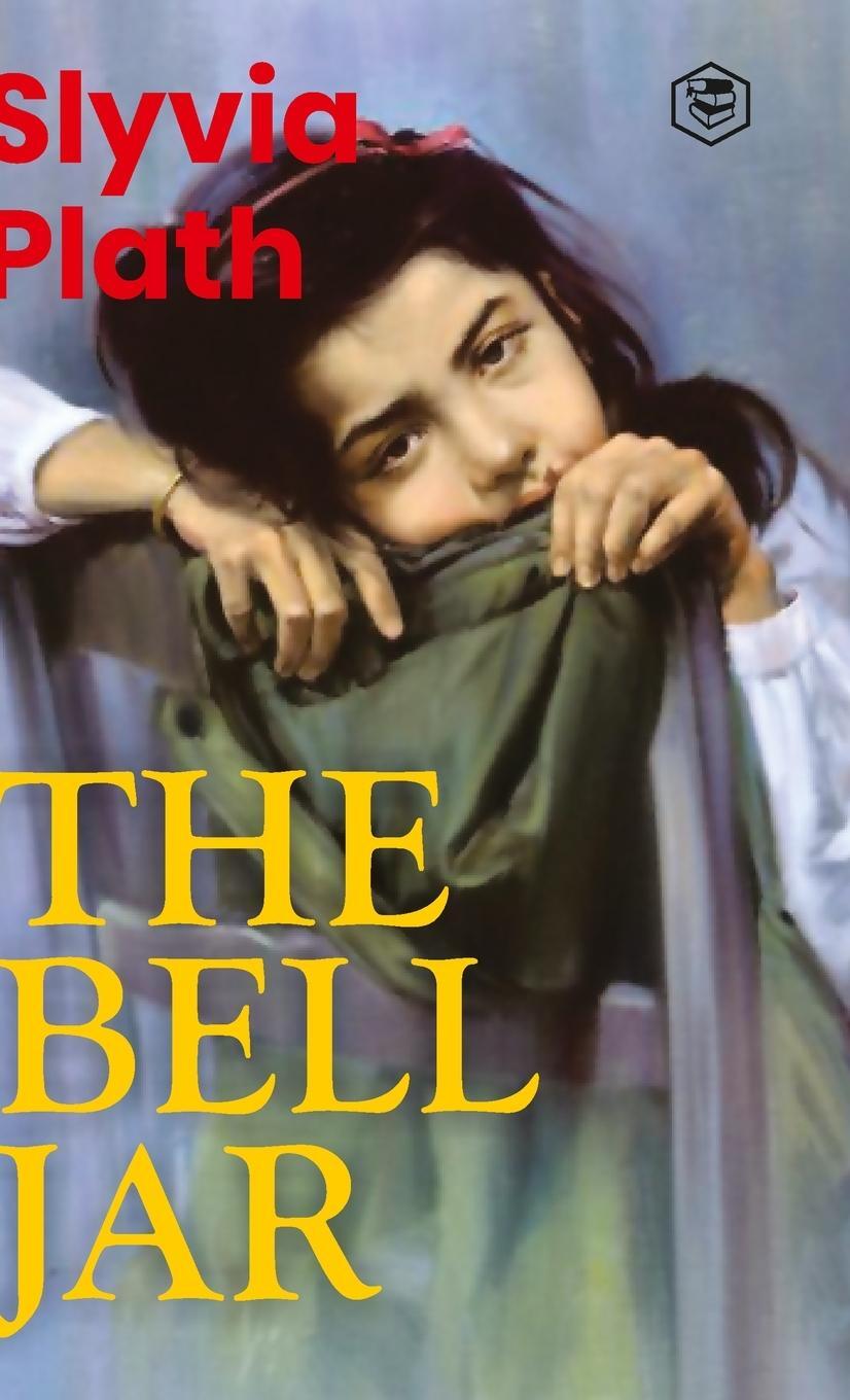 Cover: 9788119875702 | The Bell Jar | Slyvia Plath | Buch | HC gerader Rücken kaschiert