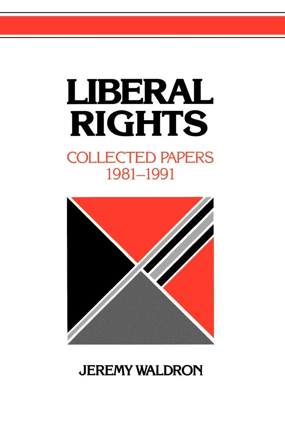 Cover: 9780521436175 | Liberal Rights | Collected Papers, 1981-1991 | Jeremy Waldron | Buch