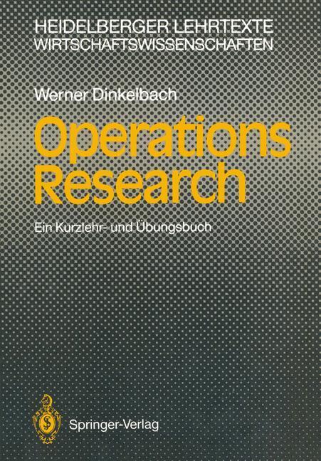 Cover: 9783540549260 | Operations Research | Ein Kurzlehr- und Übungsbuch | Werner Dinkelbach