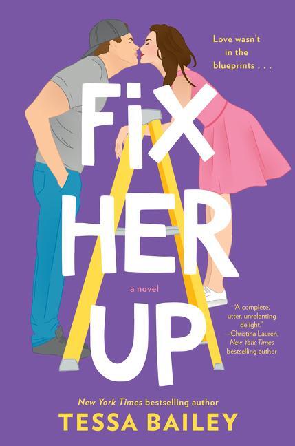 Cover: 9780062872838 | Fix Her Up | A Novel | Tessa Bailey | Taschenbuch | Trade PB | 2019