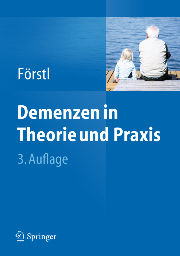 Cover: 9783642197949 | Demenzen in Theorie und Praxis | Hans Förstl | Taschenbuch | 2011