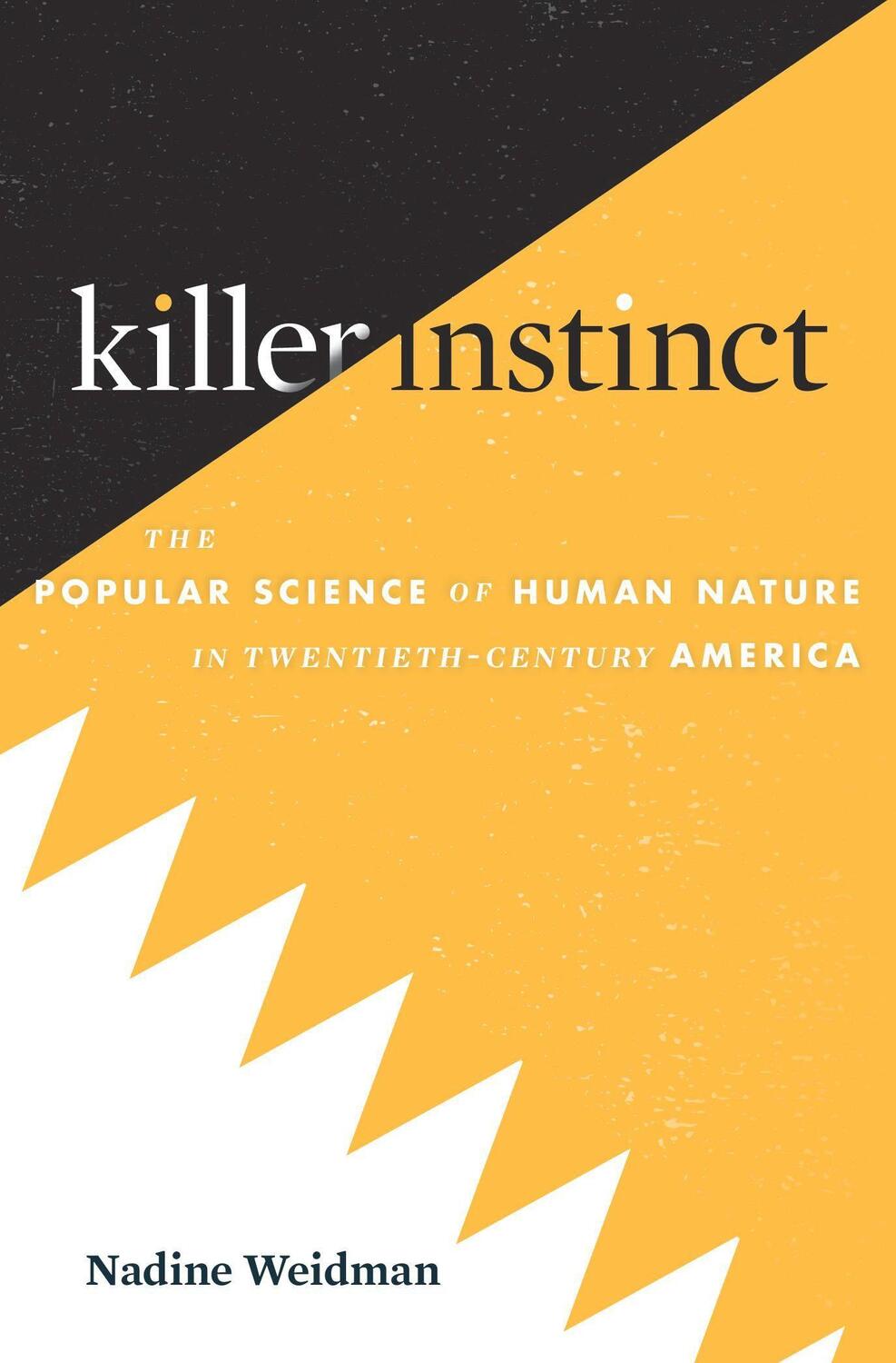 Cover: 9780674983472 | Killer Instinct | Nadine Weidman | Buch | Englisch | 2021