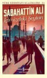 Cover: 9786257999274 | Icimizdeki Seytan | Türk Edebiyati Klasikleri 31 | Sabahattin Ali