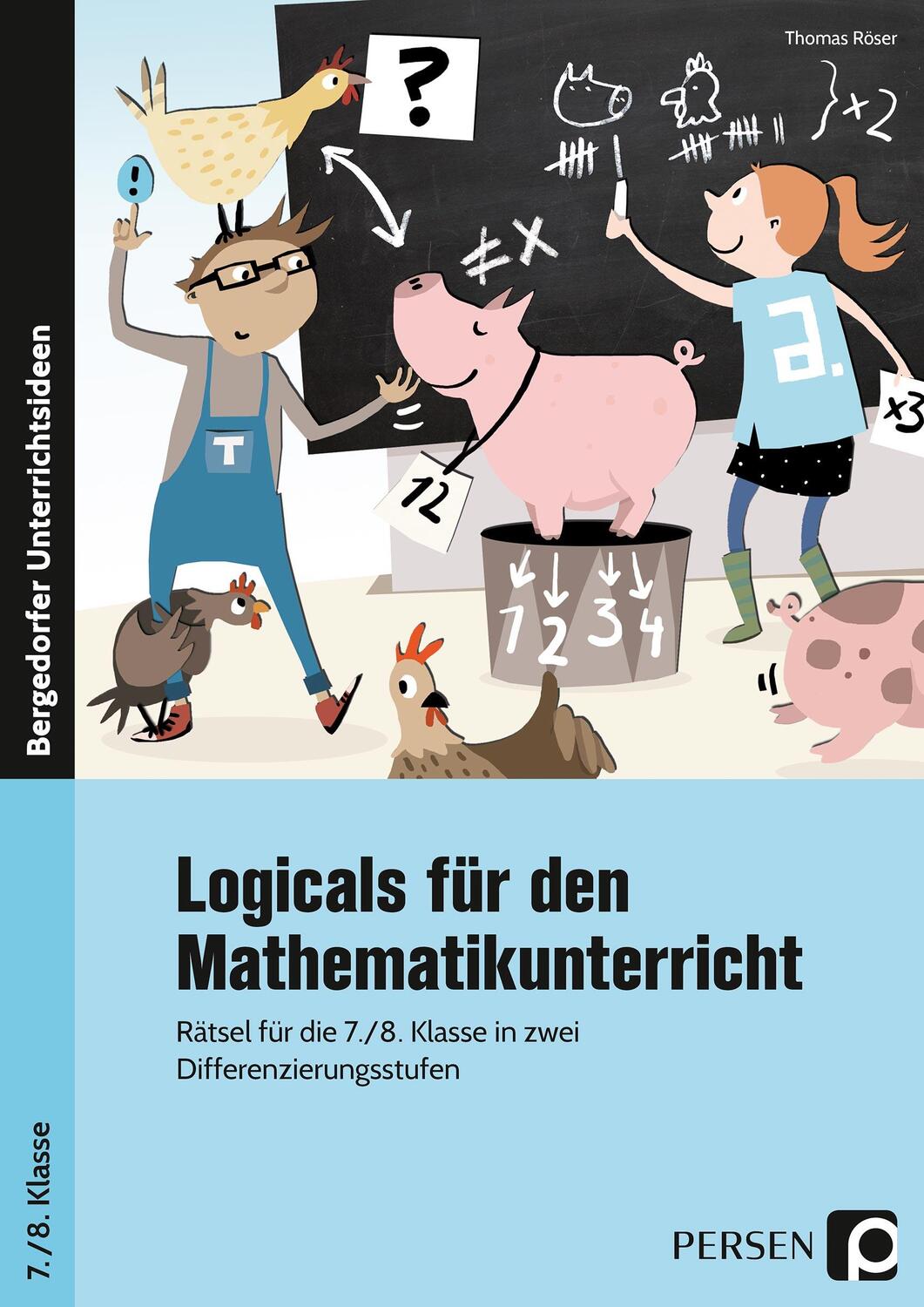 Cover: 9783403202257 | Logicals für den Mathematikunterricht | Thomas Röser | Taschenbuch