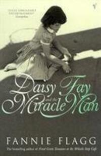 Cover: 9780099297215 | Daisy Fay And The Miracle Man | Fannie Flagg | Taschenbuch | Englisch
