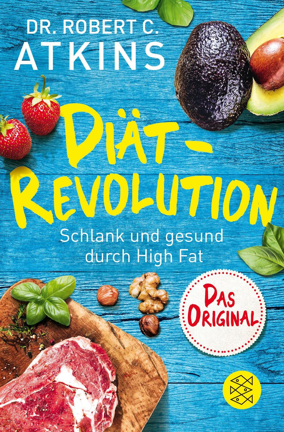 Cover: 9783596299492 | Diät-Revolution | Schlank und gesund durch High Fat - Das Original