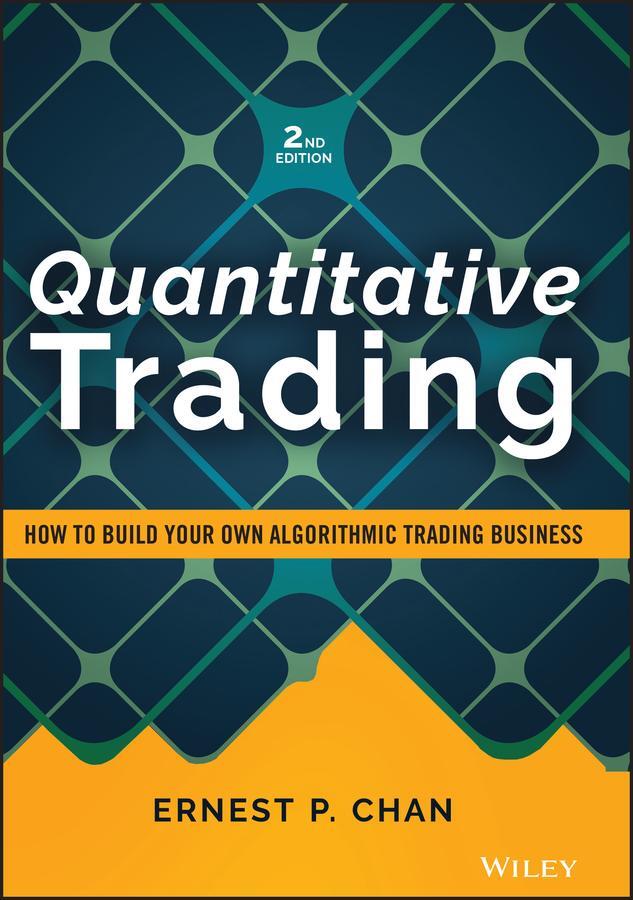 Cover: 9781119800064 | Quantitative Trading | Ernest P. Chan | Buch | Wiley Trading Series