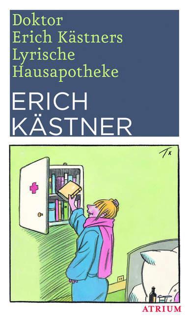Cover: 9783855353705 | Doktor Erich Kästners Lyrische Hausapotheke | Erich Kästner | Buch
