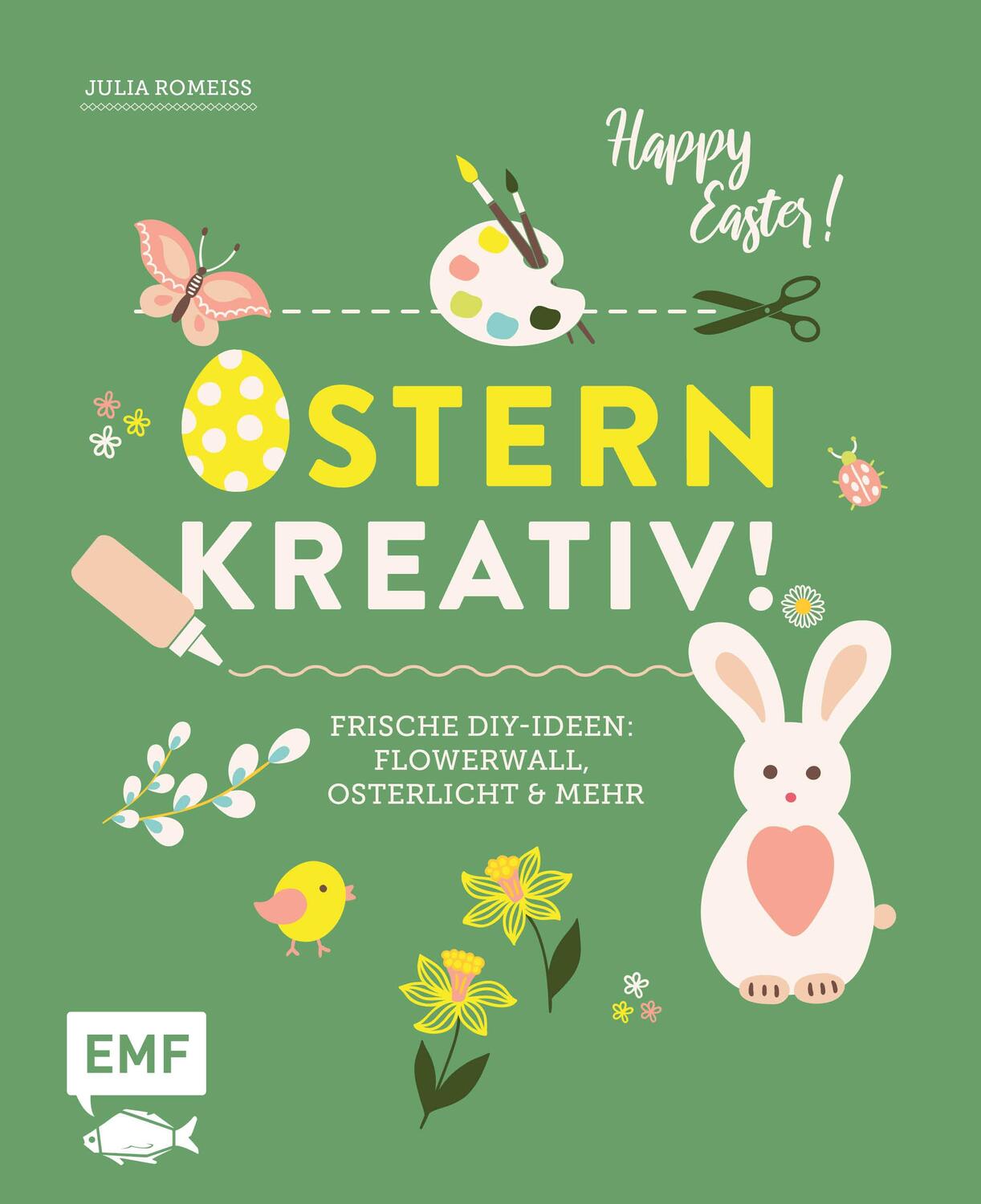 Cover: 9783960932161 | Ostern kreativ! | Frische DIY-Ideen: Flowerwall, Osterlicht und mehr