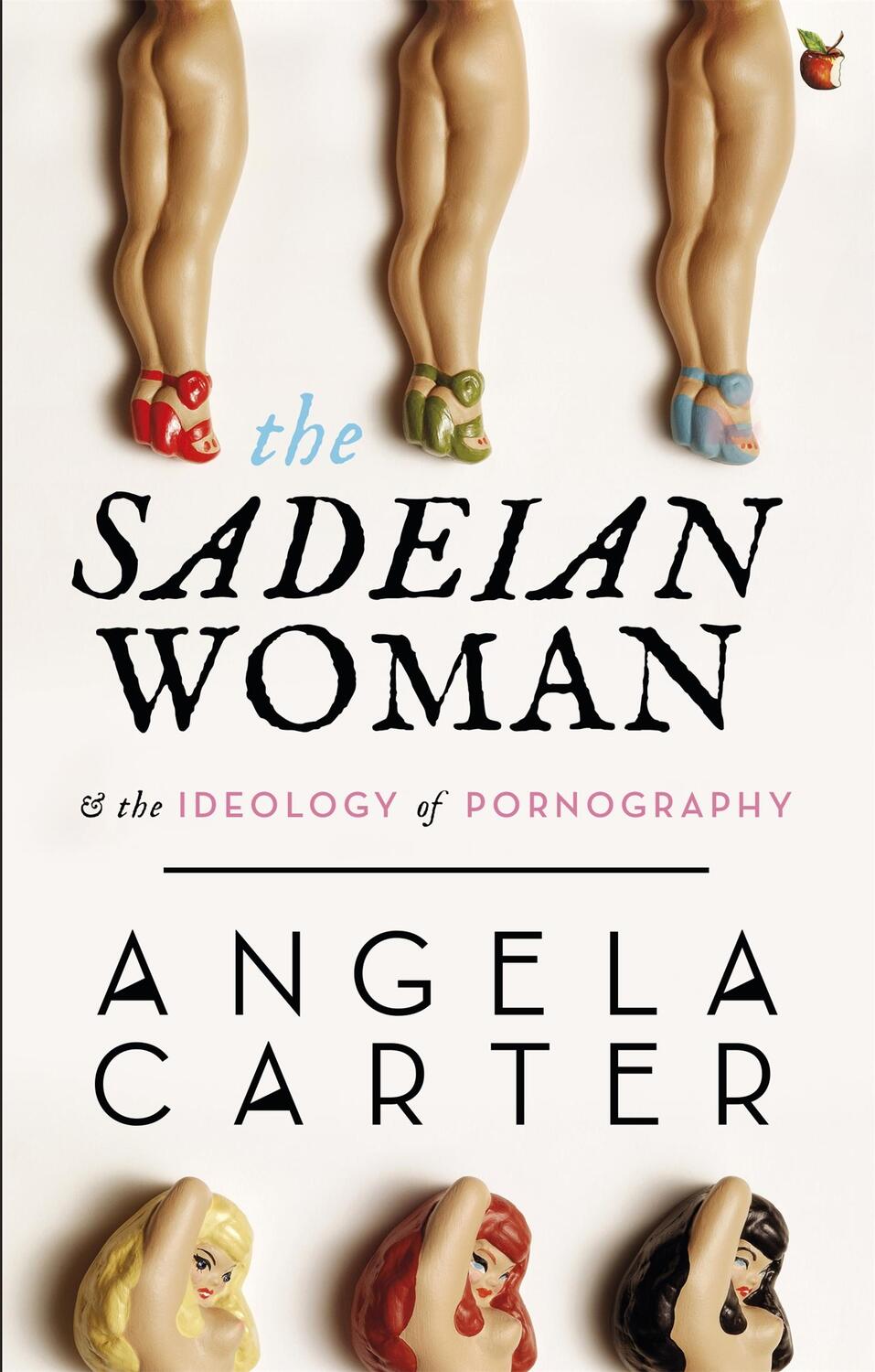 Cover: 9781844083770 | The Sadeian Woman | An Exercise in Cultural History | Angela Carter