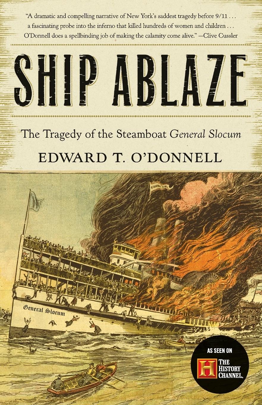 Cover: 9780767909068 | Ship Ablaze | The Tragedy of the Steamboat General Slocum | O'Donnell