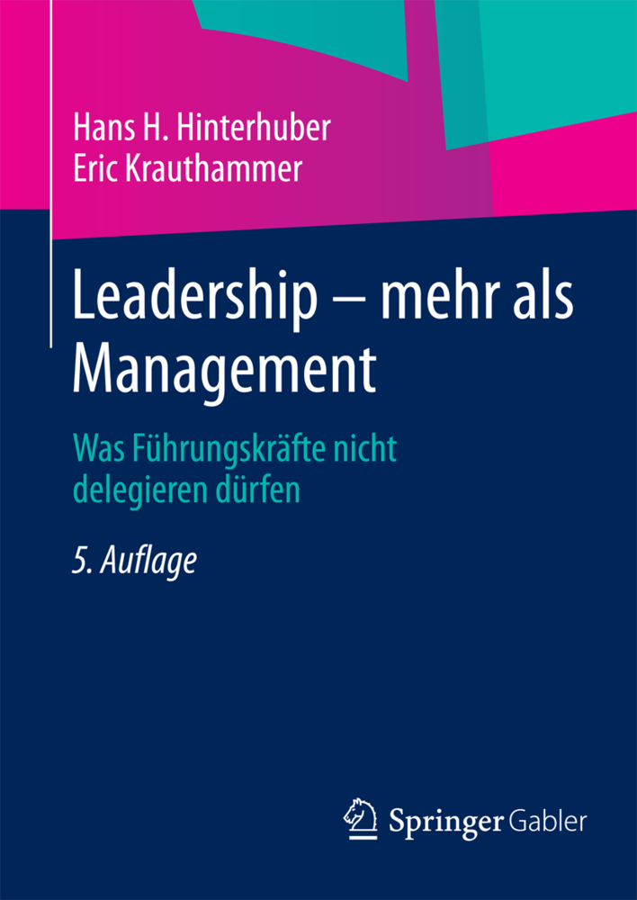 Cover: 9783834946867 | Leadership mehr als Management | Hans H. Hinterhuber (u. a.) | Buch