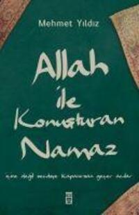 Cover: 9786050844511 | Allah ile Konusturan Namaz | Mehmet Yildiz | Taschenbuch | Türkisch