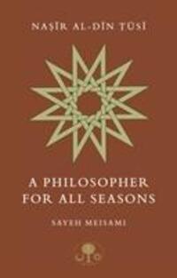 Cover: 9781911141235 | Nasir al-Din Tusi | A Philosopher for All Seasons | Sayeh Meisami