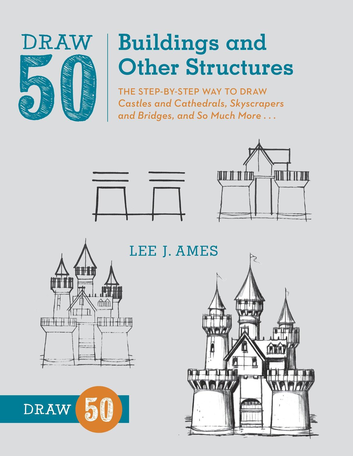 Cover: 9780823086047 | Draw 50 Buildings and Other Structures - The Step- by-Step Way to...