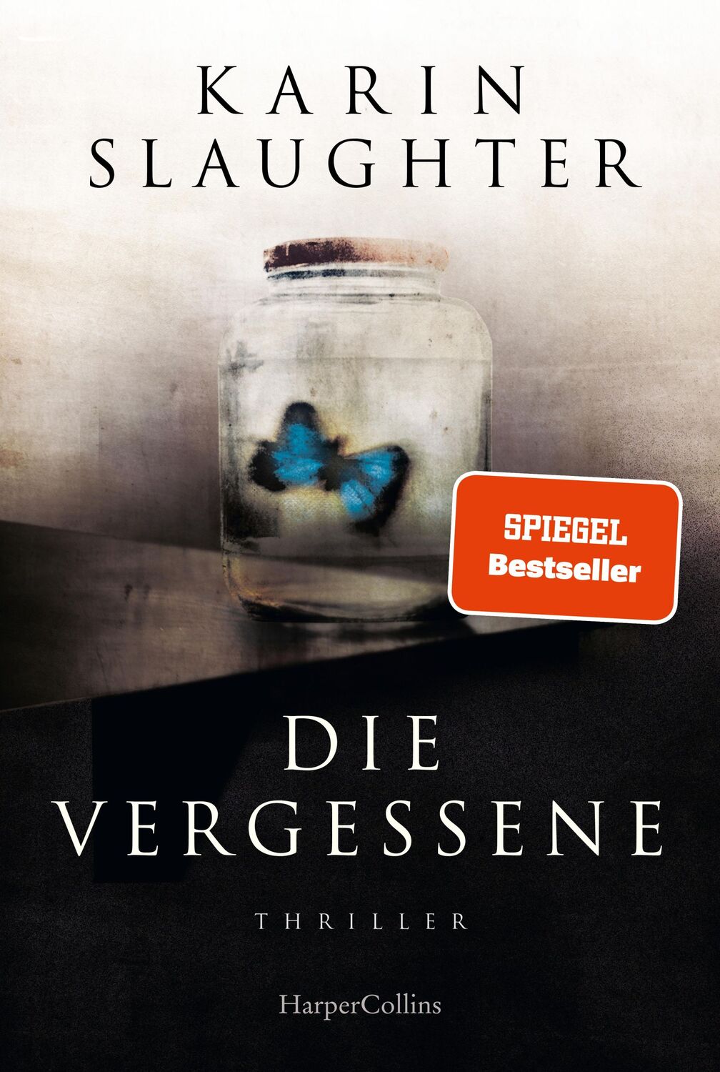 Cover: 9783365002629 | Die Vergessene | Karin Slaughter | Taschenbuch | 528 S. | Deutsch