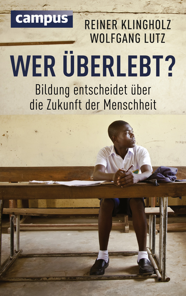 Cover: 9783593505107 | Wer überlebt? | Bildung entscheidet über die Zukunft der Menschheit