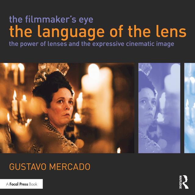 Cover: 9780415821315 | The Filmmaker's Eye: The Language of the Lens | Gustavo Mercado | Buch