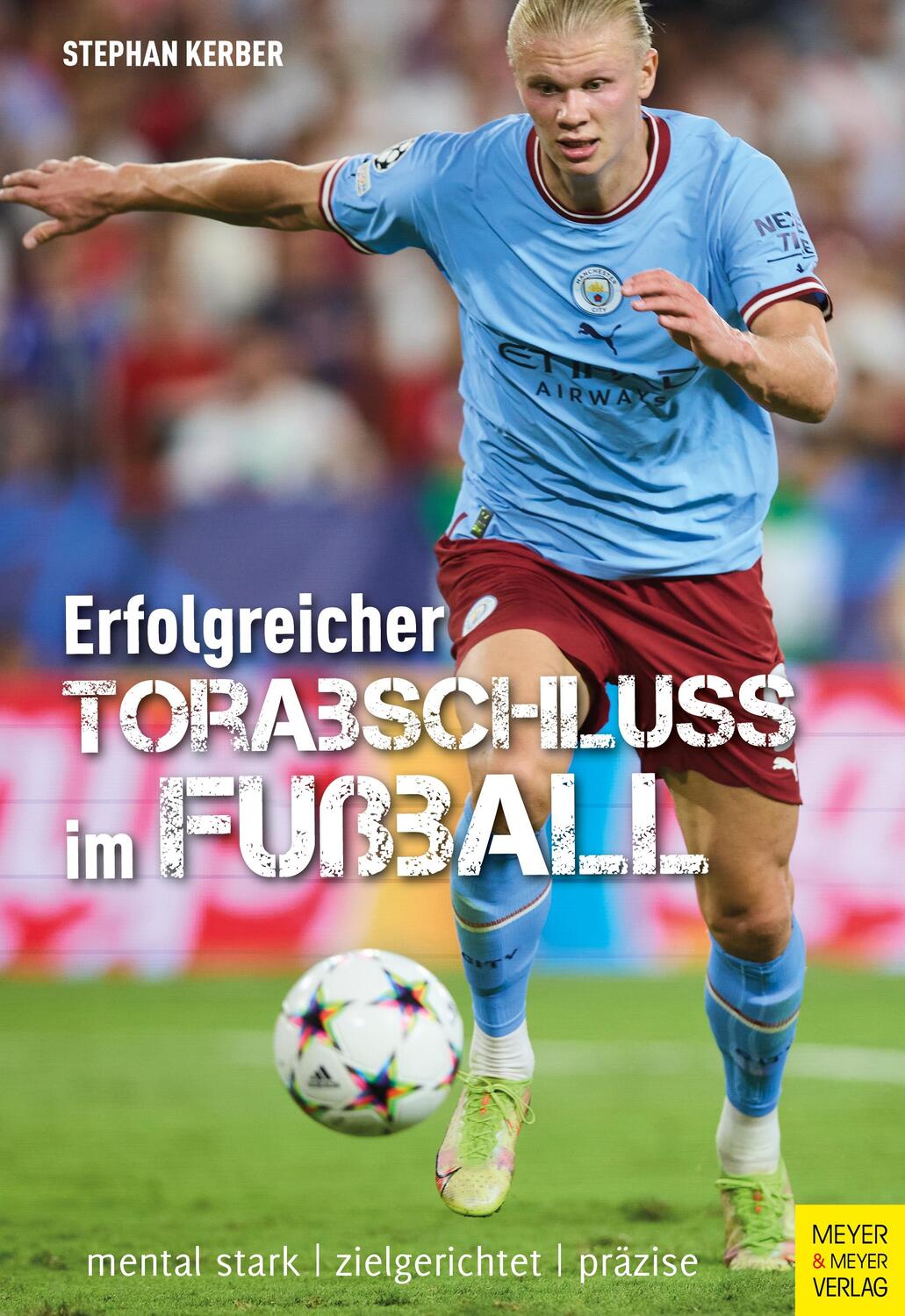 Cover: 9783840378720 | Erfolgreicher Torabschluss im Fußball | Stephan Kerber | Taschenbuch