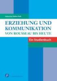 Cover: 9783866494916 | Erziehung und Kommunikation | Von Rousseau bis heute | Müller-Rolli