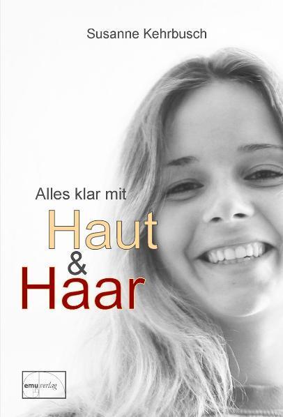 Cover: 9783891890837 | Alles klar mit Haut und Haar | Susanne Kehrbusch | Taschenbuch | 2001