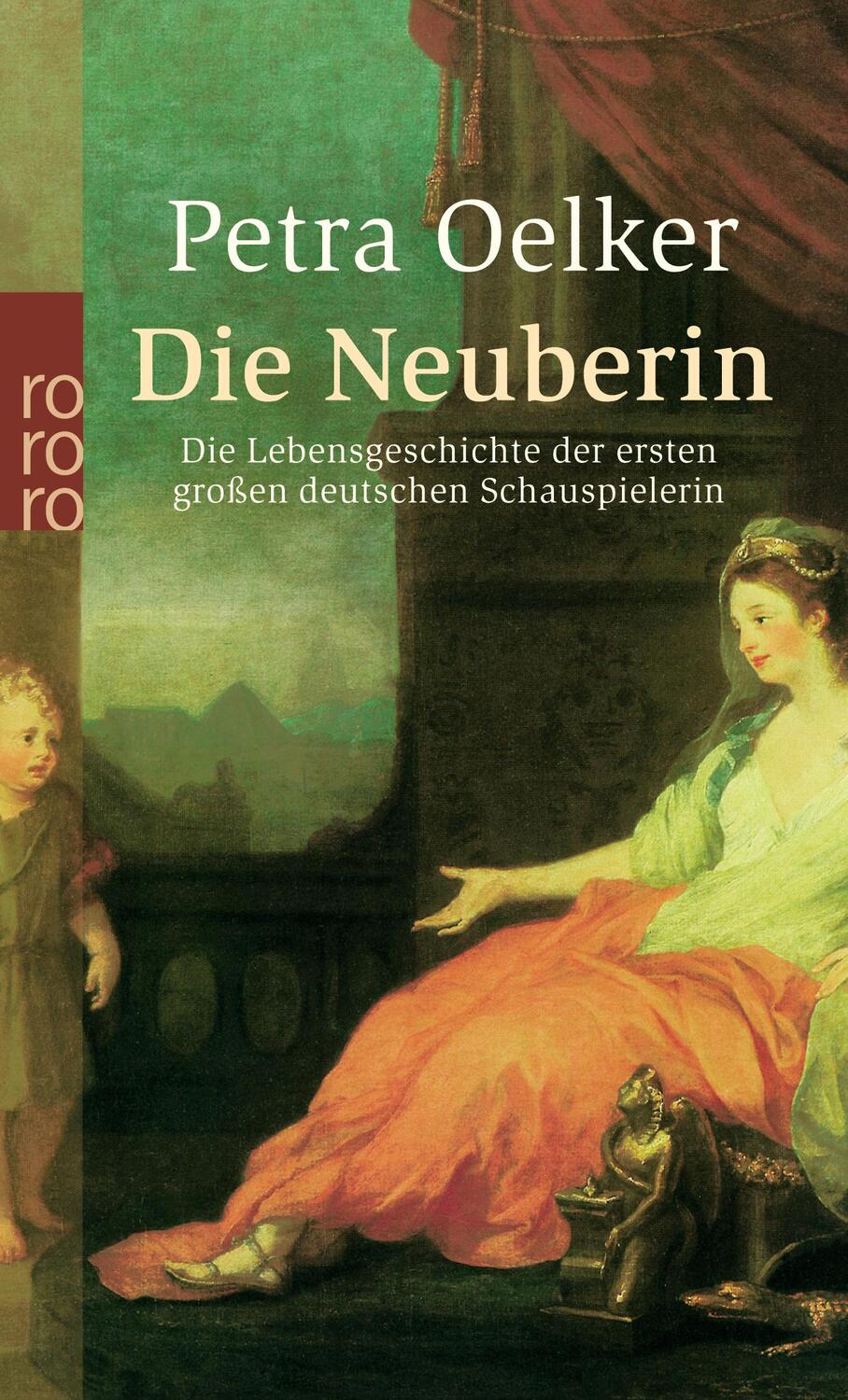 Cover: 9783499237409 | Die Neuberin | Petra Oelker | Taschenbuch | Paperback | Deutsch | 2004