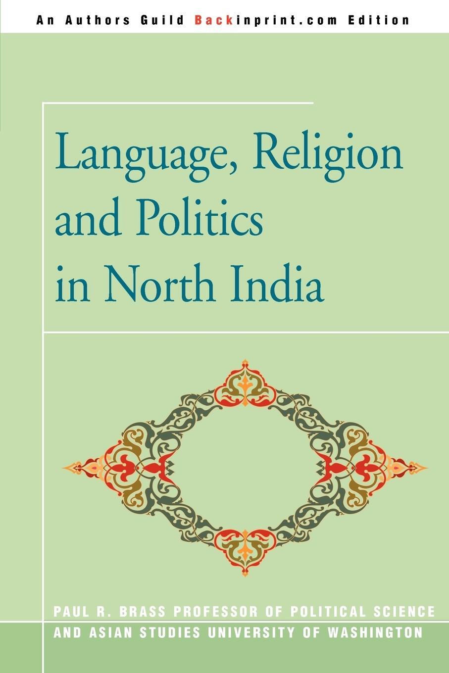 Cover: 9780595343942 | Language, Religion and Politics in North India | Paul R Brass | Buch