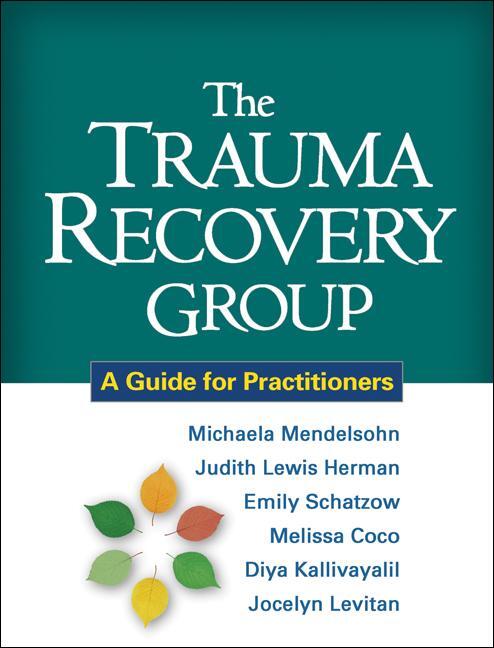 Cover: 9781609180577 | The Trauma Recovery Group | A Guide for Practitioners | Taschenbuch