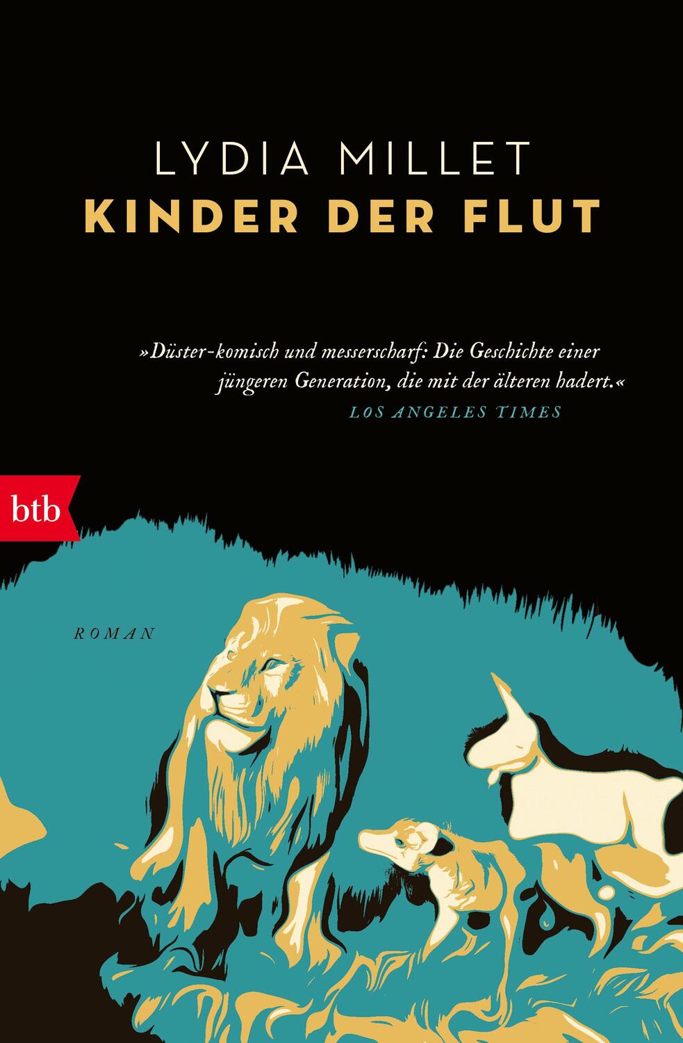 Cover: 9783442773909 | Kinder der Flut | Roman | Lydia Millet | Taschenbuch | 256 S. | 2024