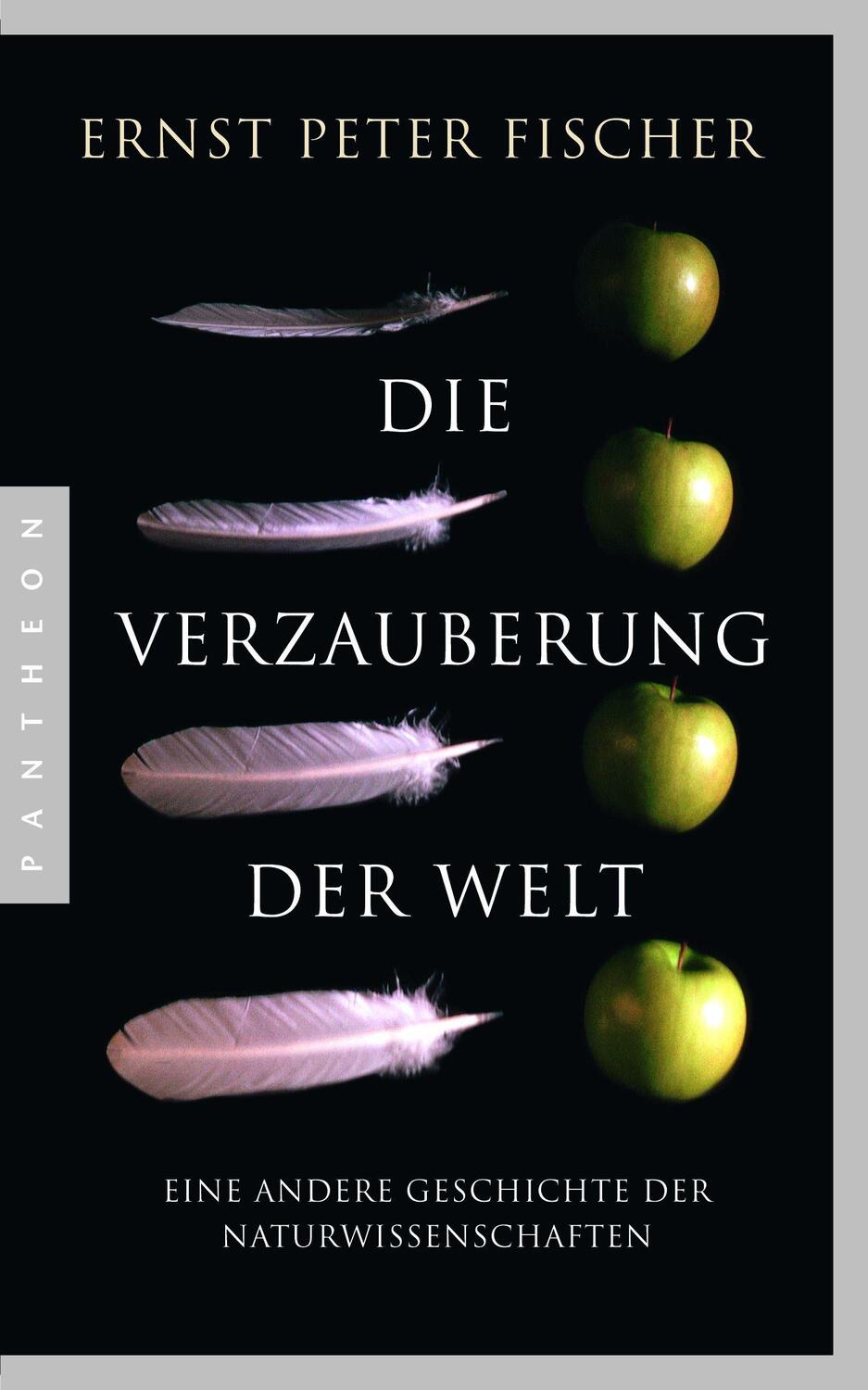 Cover: 9783570552926 | Die Verzauberung der Welt | Ernst Peter Fischer | Taschenbuch | 2016