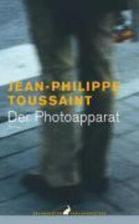 Cover: 9783627001285 | Der Photoapparat | Jean-Philippe Toussaint | Buch | 126 S. | Deutsch