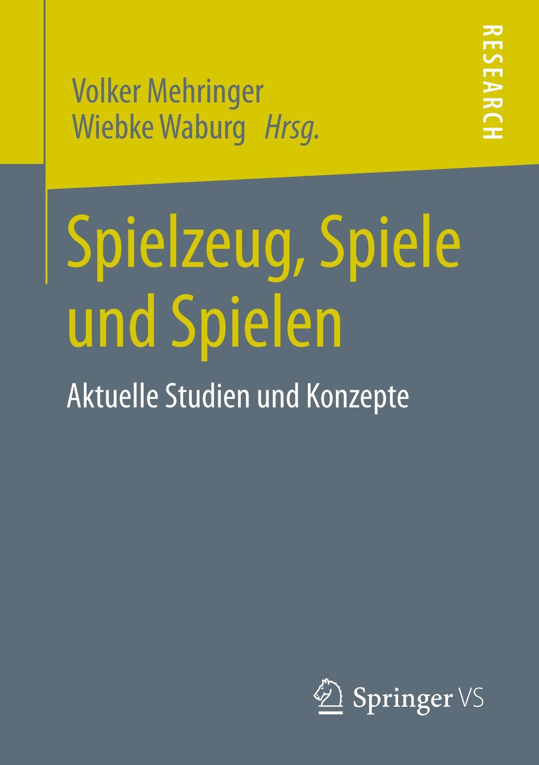 Cover: 9783658299323 | Spielzeug, Spiele und Spielen | Aktuelle Studien und Konzepte | Buch