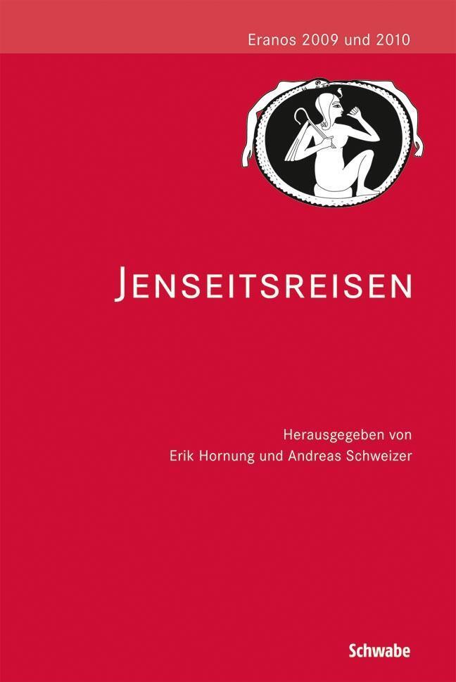 Cover: 9783796527883 | Jenseitsreisen | Beiträge der Eranos-Tagungen 2009 und 2010 | Deutsch