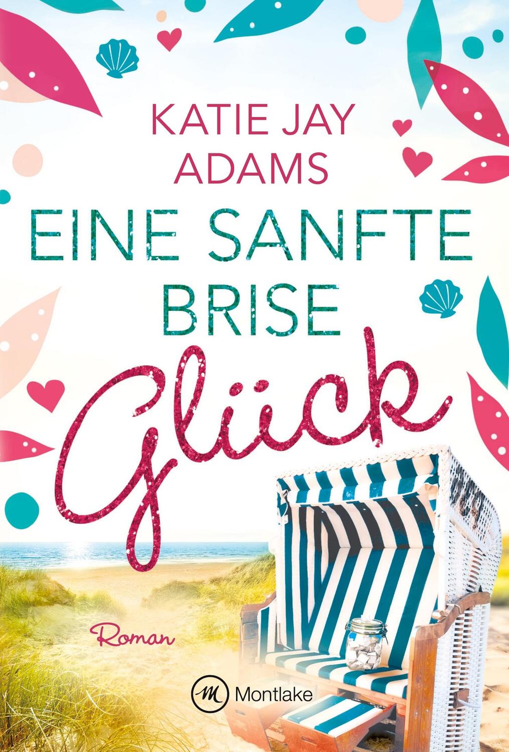 Cover: 9782496709889 | Eine sanfte Brise Glück | Katie Jay Adams | Taschenbuch | Seeluftliebe