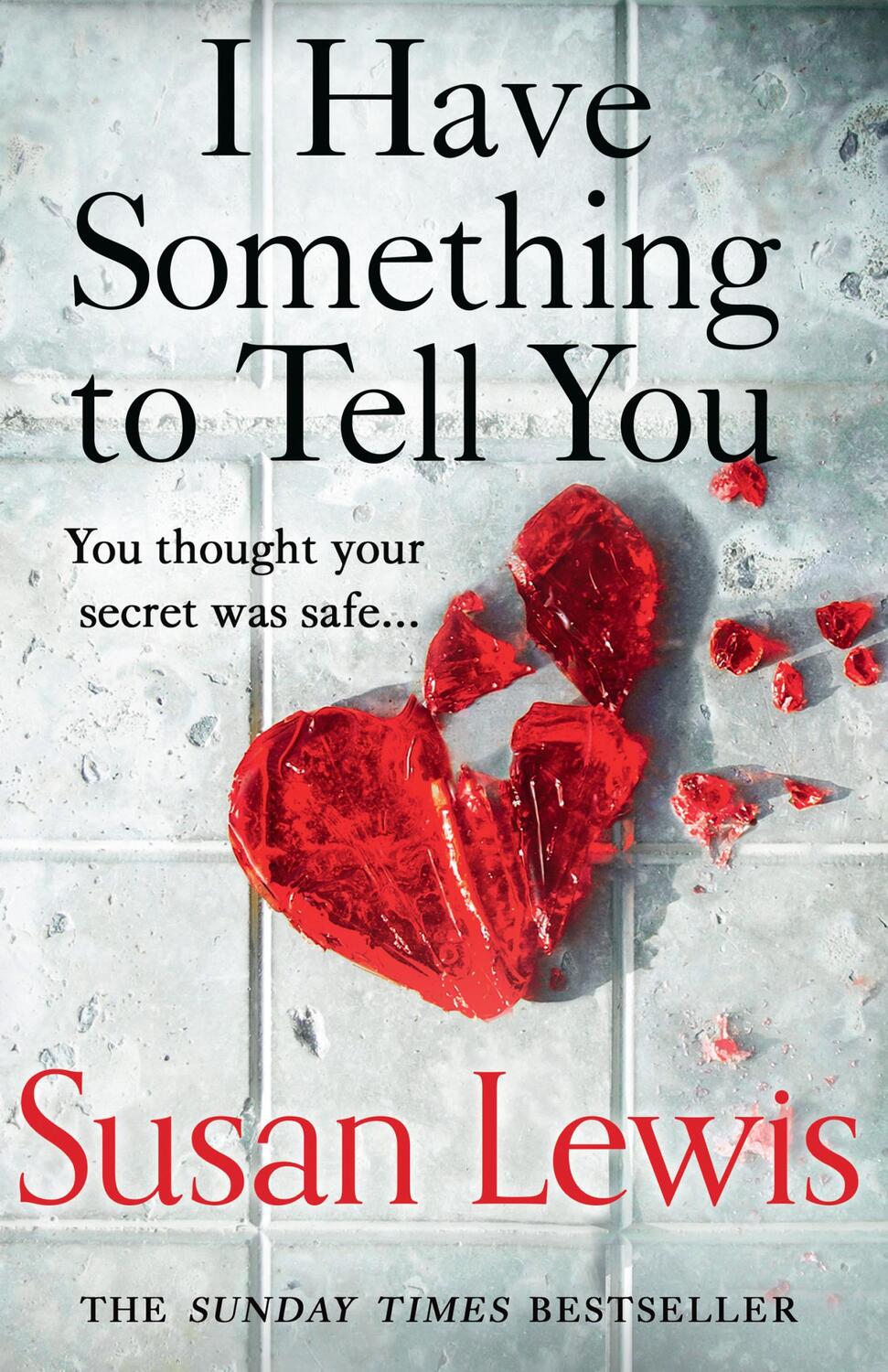 Cover: 9780008287023 | I Have Something to Tell You | Susan Lewis | Taschenbuch | Englisch