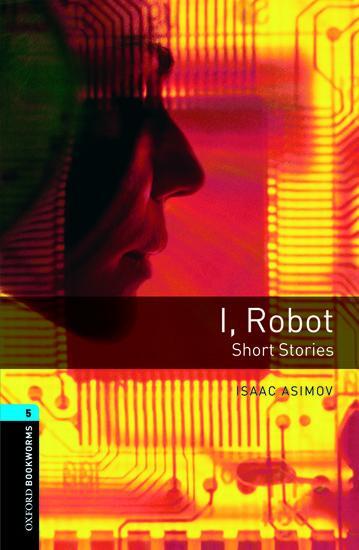 Cover: 9780194792288 | I Robot - Short Stories. Level 5 | Isaac Asimov | Taschenbuch | 2007