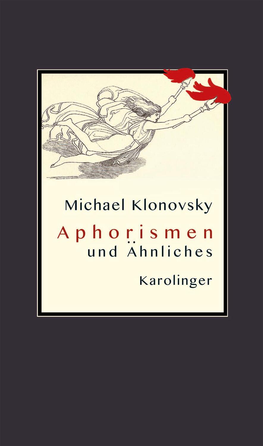 Cover: 9783854181965 | APHORISMEN und Ähnliches | und Ähnliches | Michael Klonovsky | Buch