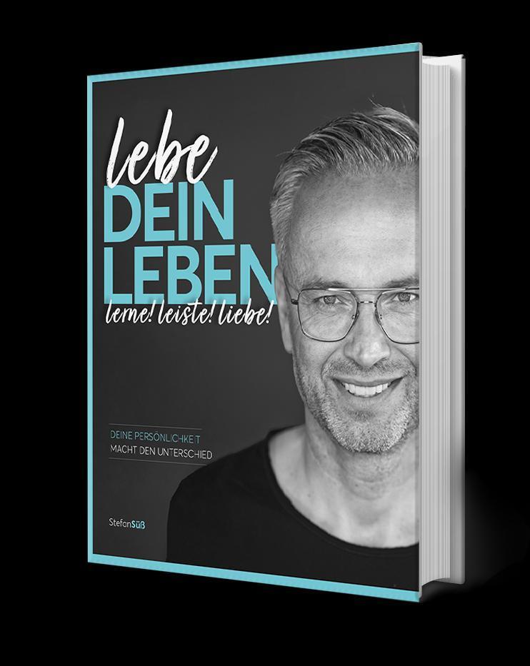 Bild: 9783989422117 | lebe DEIN LEBEN | Stefan Süß (u. a.) | Buch | 242 S. | Deutsch | 2023