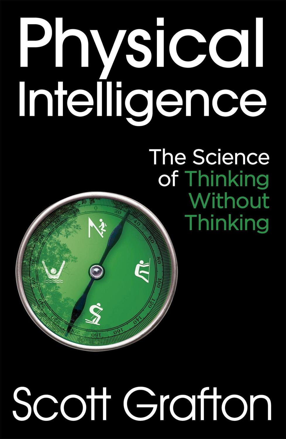 Cover: 9781473669802 | Physical Intelligence | The Science of Thinking Without Thinking