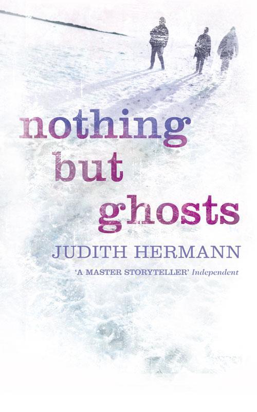 Cover: 9780007174553 | Nothing but Ghosts | Judith Hermann | Taschenbuch | Englisch | 2005